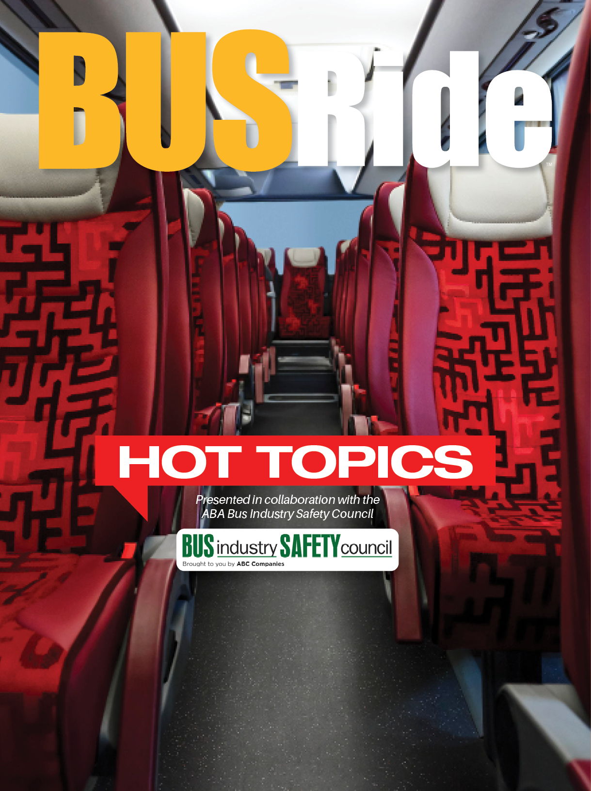 Hot Topics - Presented by the Bus Industry Safety Council (BISC)